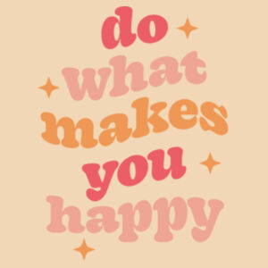 Bella+Canvas-DO WHAT MAKES YOU HAPPY2-3001 Design