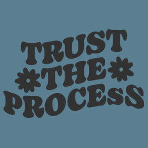 Bella+Canvas-TRUST THE PROCESS-3001 Design
