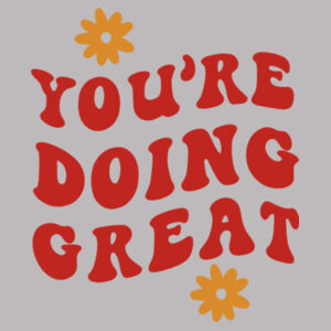Comfort Colors-YOU ARE DOING GREAT-1745 Design